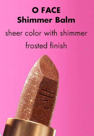 O Face Shimmer Balm gives a sheer color with shimmer 