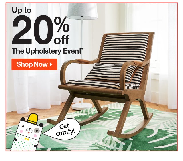 Final Days: Up to 20% off The Upholstery Event