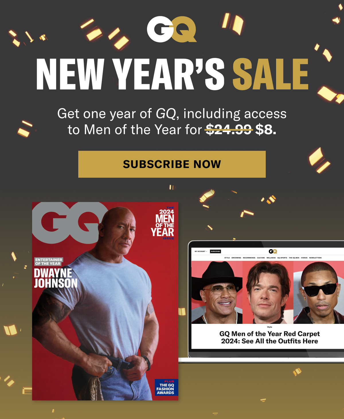 New Year's Sale. Get one year of GQ, including access to Men of the Year for $8. Subscribe now.