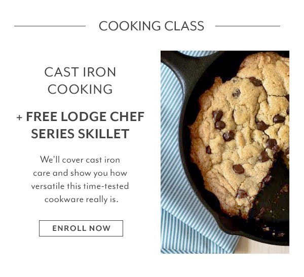 Class - Cast Iron Cooking + Free Lodge Skillet