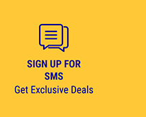 Sign Up For SMS - Get Exclusive Deals