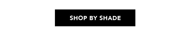 Shop By Shade