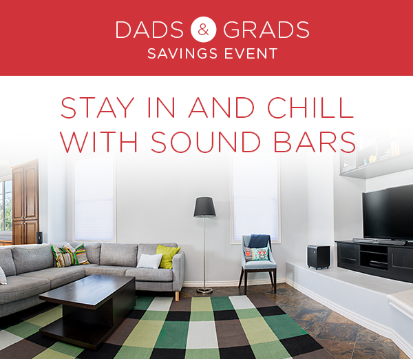 Dads & Grads Savings Event