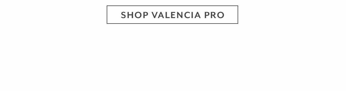 Shop Valencia Pro