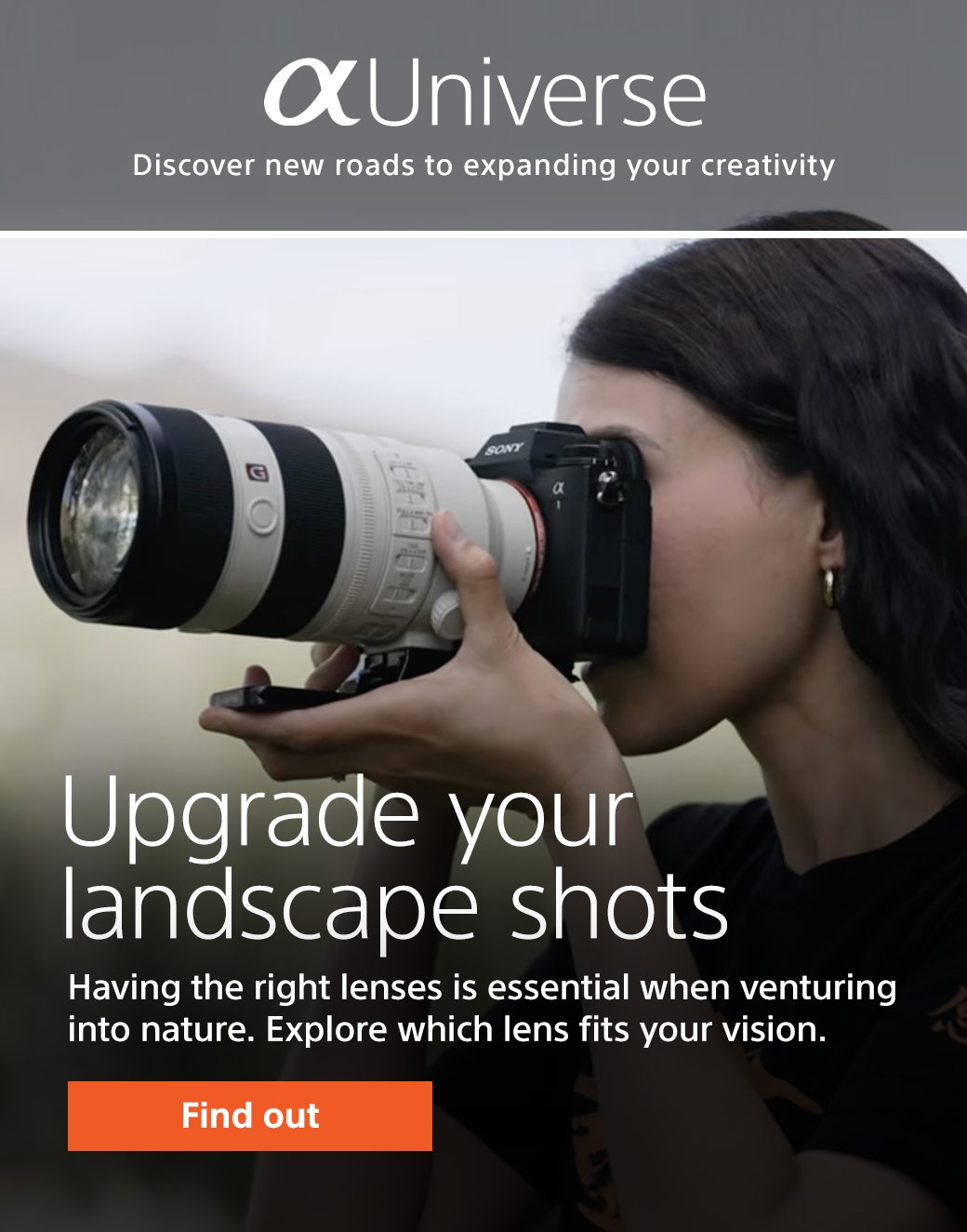 Upgrade your landscape shots | Having the rigt lenses is essential when venturing into nature. Explore which lens fits your vision. | Find out