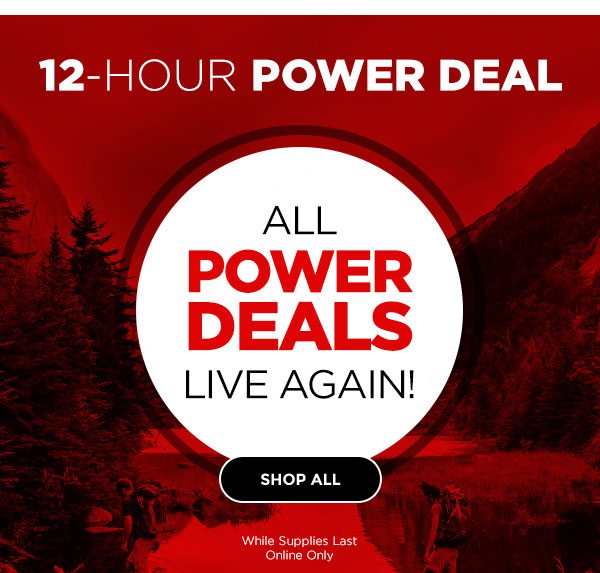 12-Hour Power Deal: All Power Deals Live Again - Click to Shop All