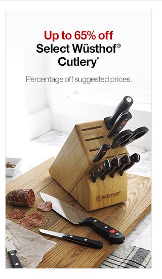 Up to 65% off Select Wüsthof® Cutlery*