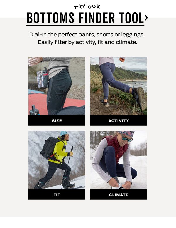 Try Our Bottoms Finder Tool >