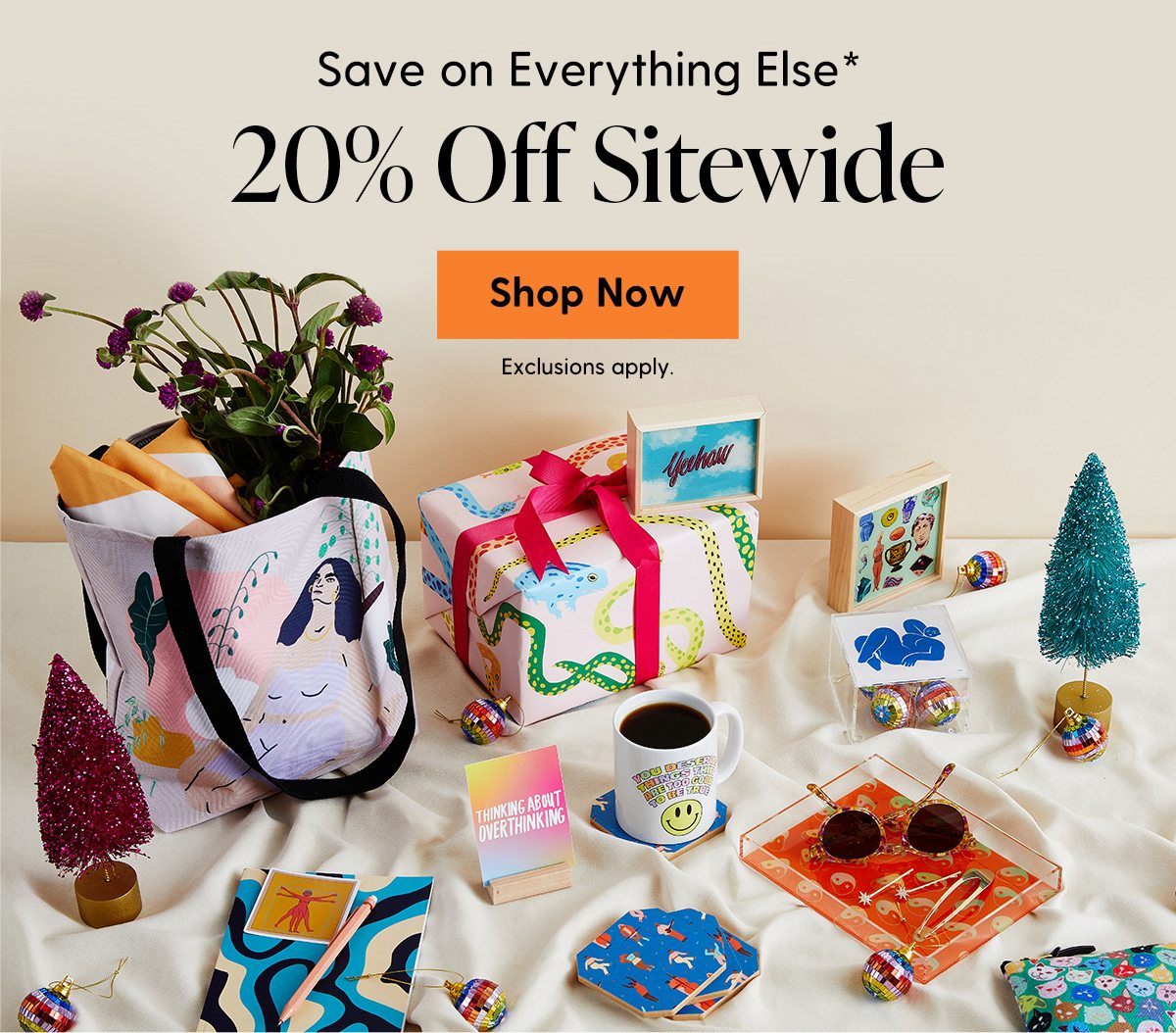 Save on Everything Else* | 20% Off Sitewide | Shop Now | *Exclusions Apply.