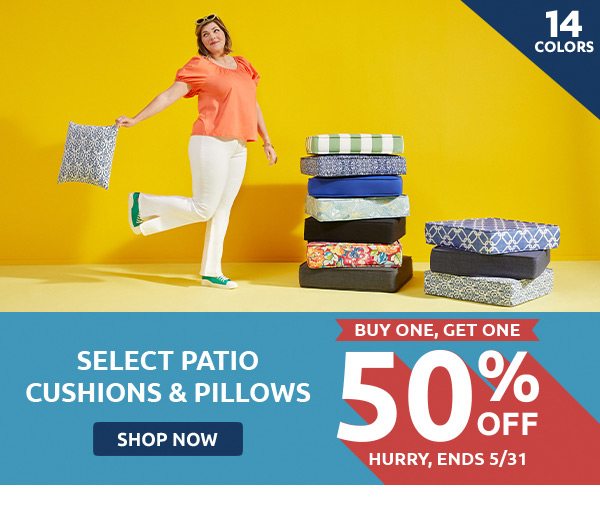 Select Patio Cushions & Pillow - BOGO 50% OFF