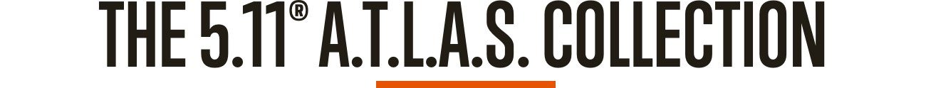 The 5.11 A.T.L.A.S. Collection