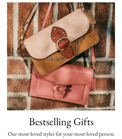 Bestselling Gifts. Our most-loved styles for your most-loved person.