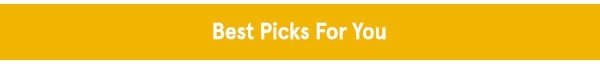 Best Picks For You