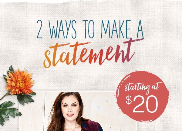 2 ways to make a statement. Starting at $20