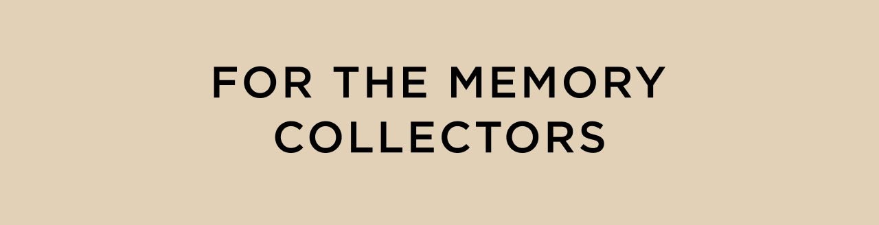 For The Memory Collectors