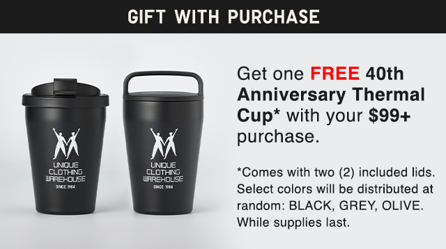 BANNER 1 - GET ONE FREE 40TH ANNIVERSARY THERMAL CUP WITH YOU 99 PLUS PURCHASE.