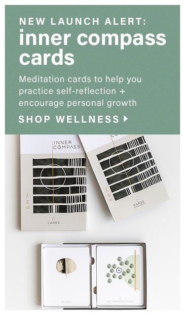 New Launch Alert: Inner Compass cards. Meditation cards to help you practice self-reflection + encourage personal growth. Shop wellness