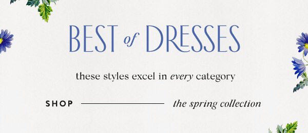 Best of Dresses - Shop the spring collection