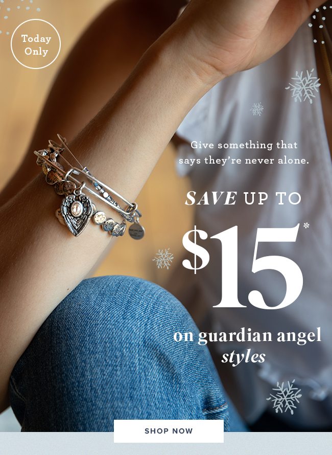 Up to $15 off our Guardian Angel styles. Today only. While supplies last. Online only. 