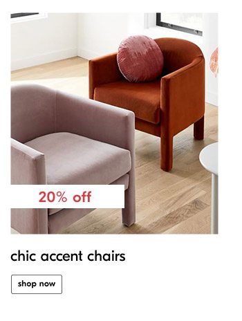 20% off chic accent chairs shop now