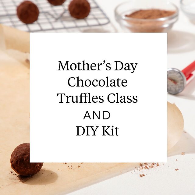 Mother's Day Truffles Class and DIY Kit