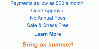 Payments as low as $20 a month†, Quick Approval, No Annual Fees and Safe & Stress Free. Learn More