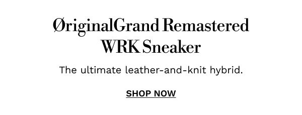 ØriginalGrand Remastered WRK Sneaker | SHOP NOW