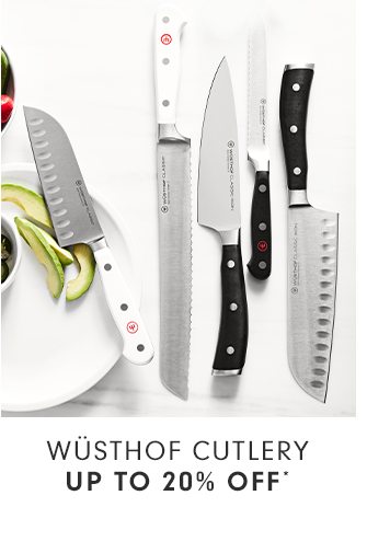WÜSTHOF CUTLERY - UP TO 20% OFF*
