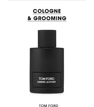 COLOGNE & GROOMING