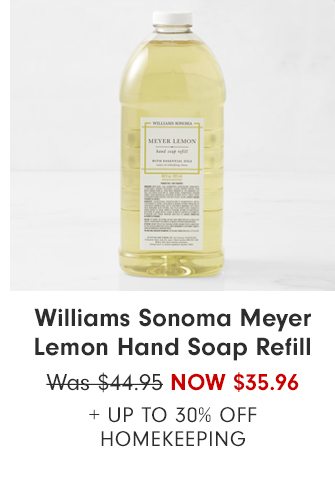 Williams Sonoma Meyer Lemon Hand Soap Refill - Now $35.96 + Up to 30% Off Homekeeping