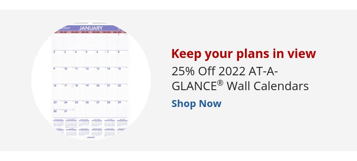 Recommended Offer: Keep your plans in view 25% Off 2022 AT-A-GLANCE® Wall Calendars