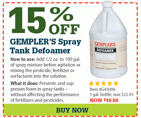 15% OFF GEMPLER'S Spray Tank Defoamer How to use: Add 1/2 oz. to 100 gal. of spray mixture before agitation or mixing the pesticide, fertilizer or surfactants into the solution. What it does: Prevents and suppresses foam in spray tanks – without affecting the performance of fertilizers and pesticides. 5 stars Item #G45000 1 gal. bottle for $22.95