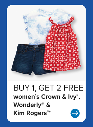 Buy one, get two free women's Crown and Ivy, Wonderly and Kim Rogers.