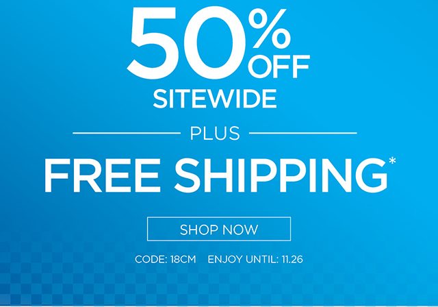 50% Off Sitewide plus Free Shipping* - Shop Now