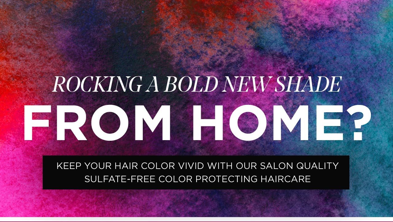 Keep your hair color vivid with our salon quality sulfate-free color protecting haircare