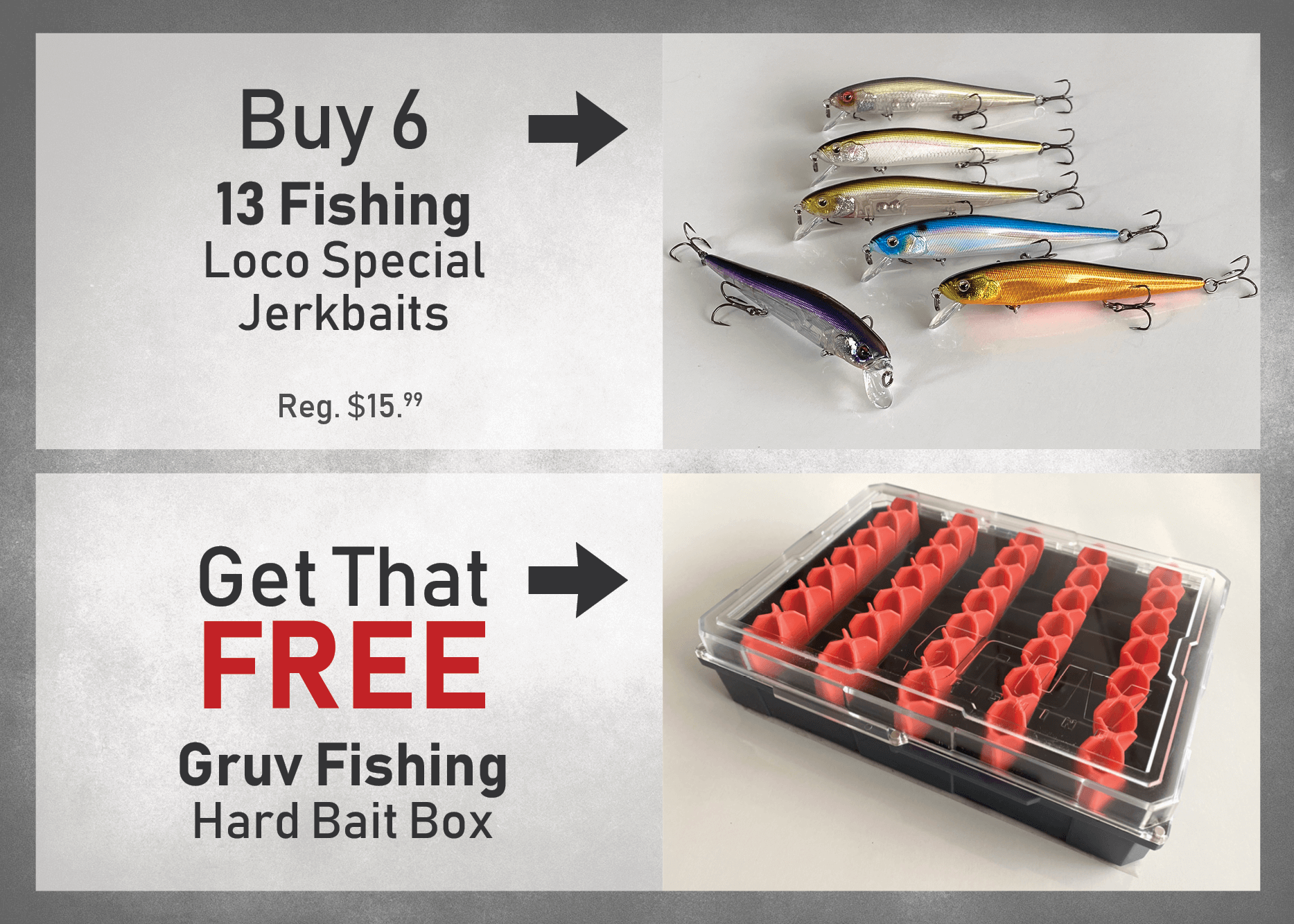 BUY six 13 Fishing Loco Special Jerkbaits & GET a FREE Gruv Fishing Hard Bait Box!