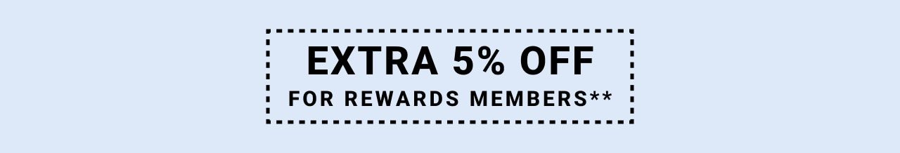 extra five percent off for rewards members