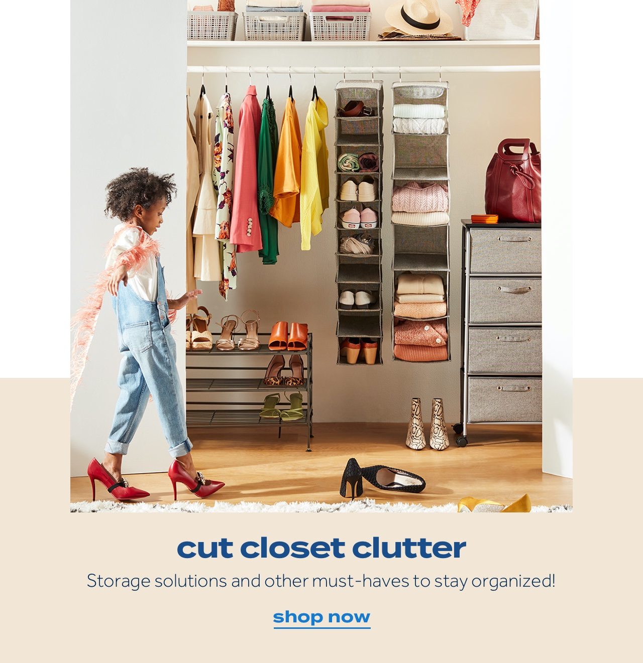 cut closet clutter | Storage solutions and other must-haves to stay organized! | shop now