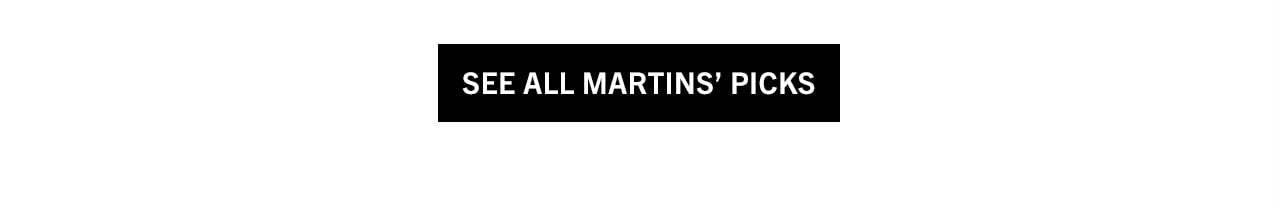 See All Martin's Picks