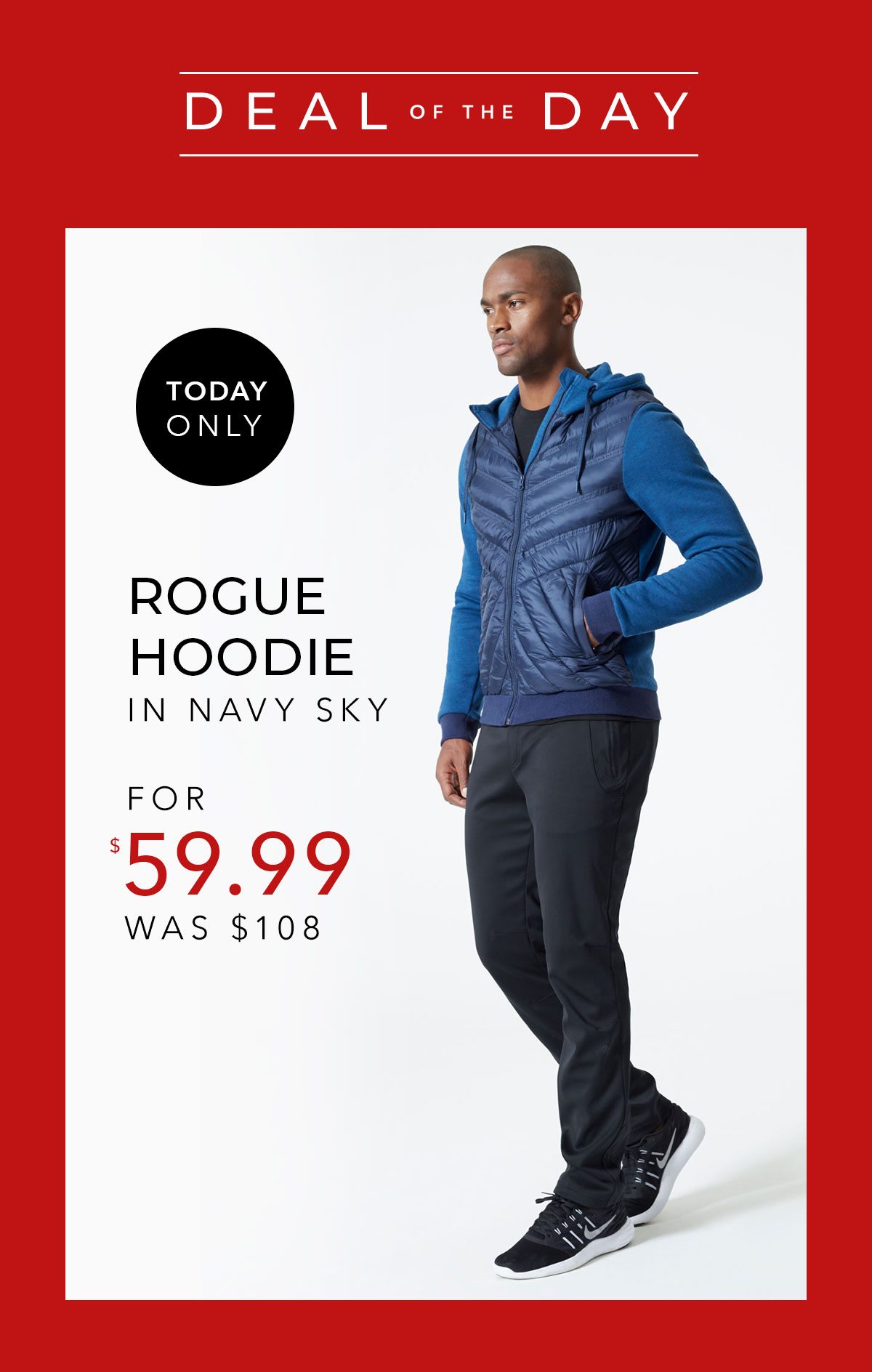 Deal of the Day - Rogue Hoodie in Navy Sky for $59.99, was $108. Today Only