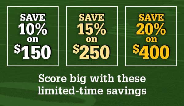 Save 10% on $150, 15% on $250 & 20% on $400