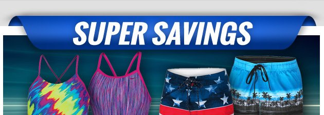 Super Savings | Up to 30% off Swimwear | Ends Monday, May 28, 2018