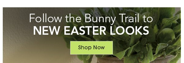 Follow the Bunny Trail to New Easter Looks Buy Now