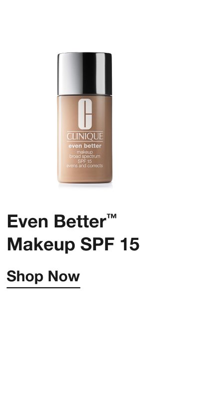 Even Better™ Makeup SPF 15 Shop Now