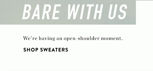 Shop sweaters.