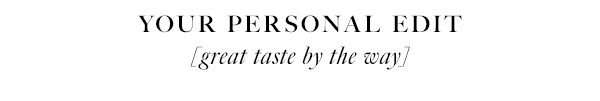 Your Personal Edit [great taste by the way]