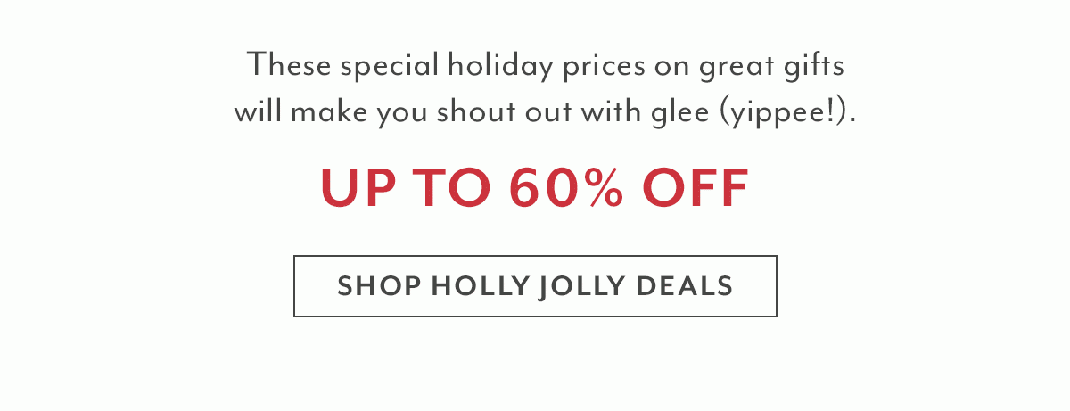 Shop Holly Jolly Deals