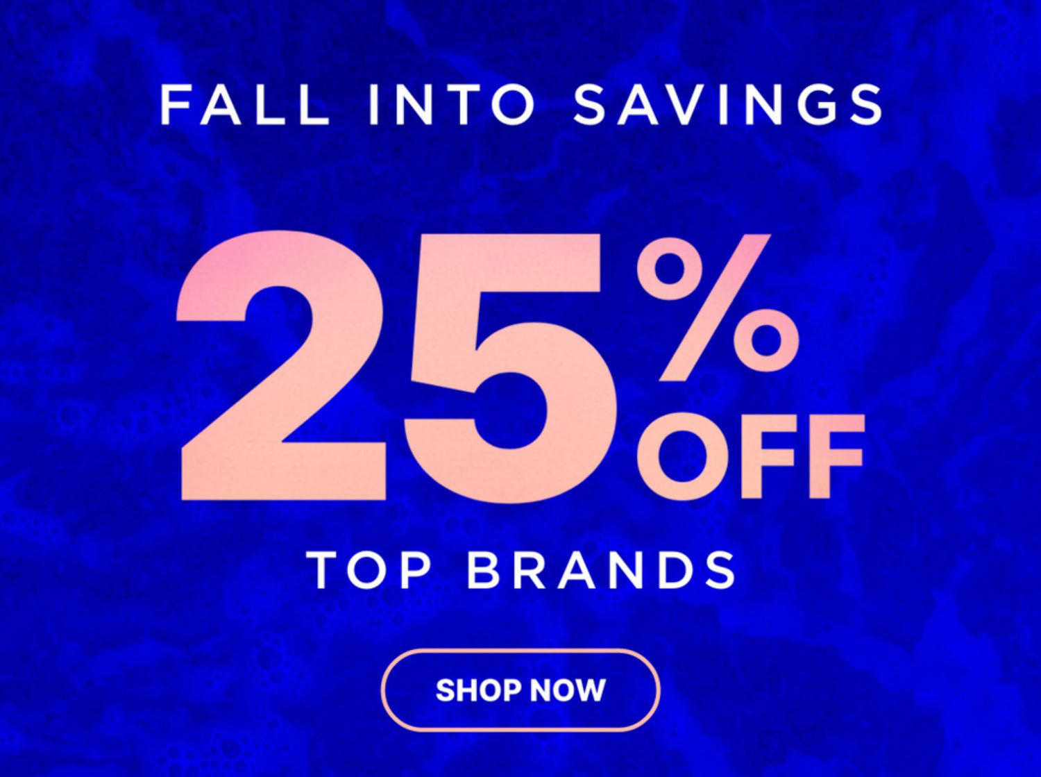 25% off Top Brands