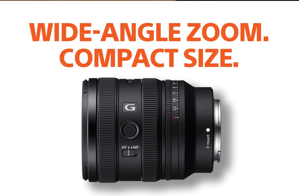 WIDE-ANGLE ZOOM. COMPACT SIZE.