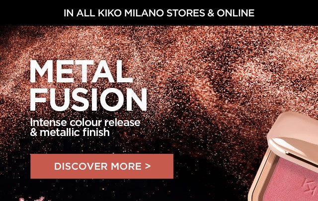 KIKO cosmetics - metal fusion relaunch